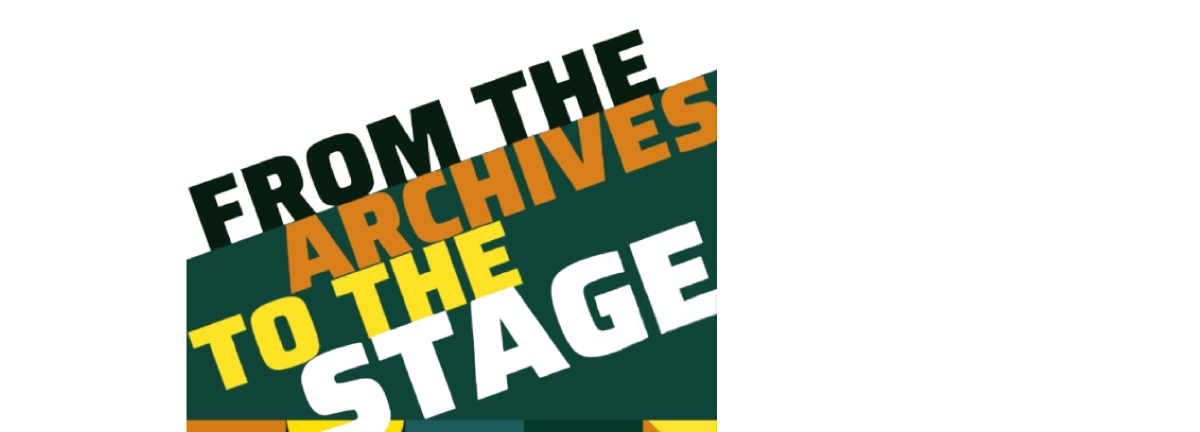 From the Archives to the Stage Logo